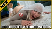 Ghostbuster vs Atomic Wedgies